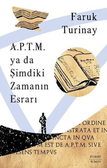 A.P.T.M.  ya da Şimdiki Zamanın Esrarı - Everest Yayınları Kitap