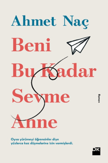 Beni Bu Kadar Sevme Anne - Doğan Kitap Kitap
