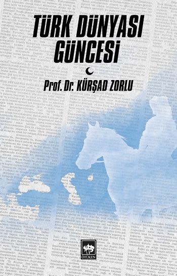 Türk Dünyası Güncesi - Ötüken Neşriyat Kitap
