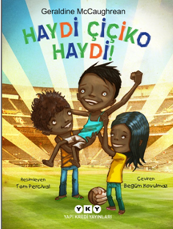 Haydi Çiçiko Haydi! - Yapı Kredi Yayınları Kitap