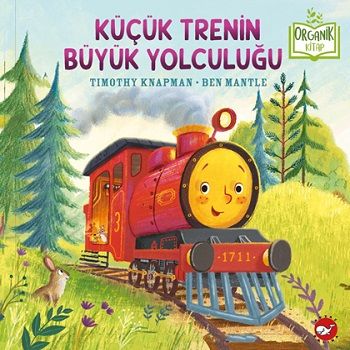 Küçük Trenin Büyük Yolculuğu (Ciltli) - Beyaz Balina Yayınları Kitap