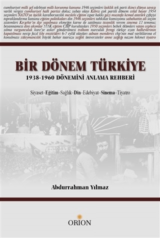 Bir Dönem Türkiye 1938-1960 Dönemini Anlama Rehberi - Orion Kitabevi Kitap