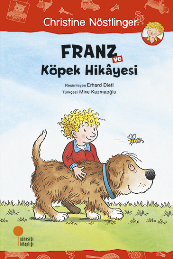Franz ve Köpek Hikayesi - Günışığı Kitaplığı Kitap