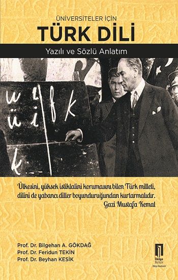 Üniversiteler İçin Türk Dili Yazılı ve Sözlü Anlatım - İlbilge Akademik Kitaplar Kitap