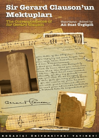 Sir Gerard Clauson'un Mektupları / The Correspondence of Sir Gerard Clauson - Boğaziçi Üniversitesi Yayınevi Kitap