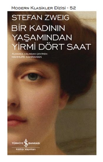 Bir Kadının Yaşamından Yirmi Dört Saat (Ciltli) - İş Bankası Kültür Yayınları Kitap
