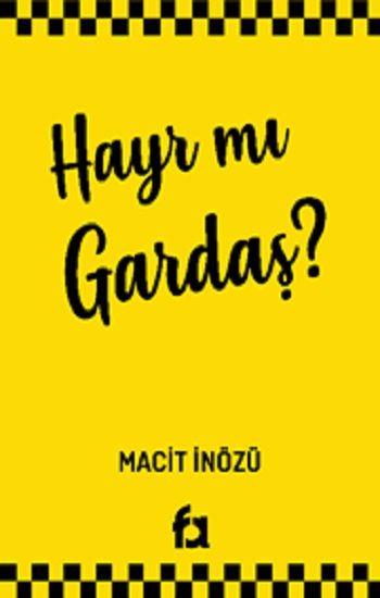 Hayır Mı Gardaş? - Fa Yayınları Kitap