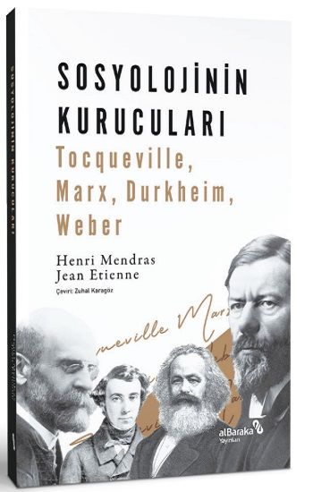 Sosyolojinin Kurucuları - Albaraka Yayınları Kitap