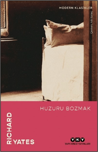 Huzuru Bozmak - Yapı Kredi Yayınları Kitap