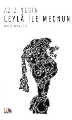 Leyla İle Mecnun - Aziz Nesin, Roman Öykü Türkçe kitap kapağı