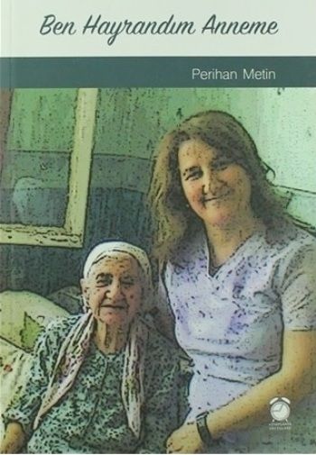 Ben Hayrandım Anneme - Kitap Saati Yayınevi Kitap