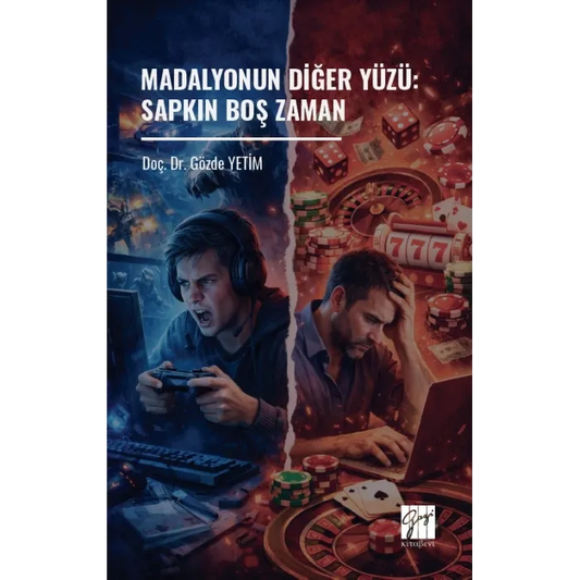 Madalyonun Diğer Yüzü:  Sapkın Boş Zaman - Gazi Kitabevi Kitap