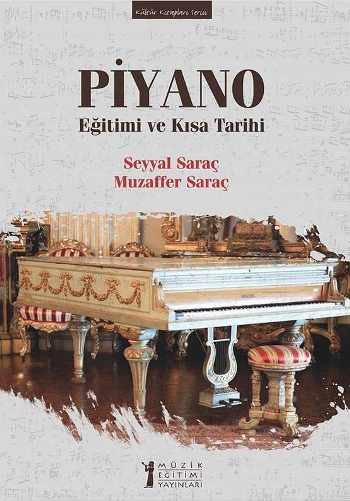 Piyano Eğitimi ve Kısa Tarihi - Müzik Eğitimi Yayınları Kitap