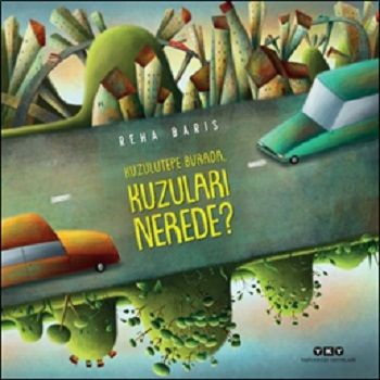 Kuzulutepe Burada, Kuzuları Nerede? - Yapı Kredi Yayınları Kitap