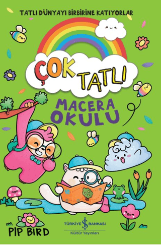 Çok Tatlı - Macera Okulu - İş Bankası Kültür Yayınları Kitap