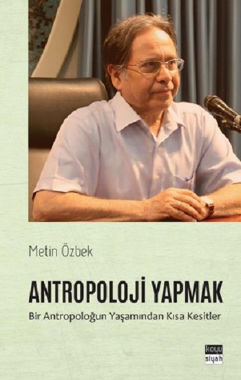 Antropoloji Yapmak - Koyusiyah Kitap Kitap