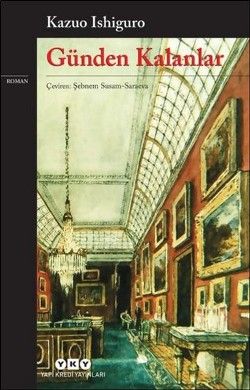 Günden Kalanlar - Yapı Kredi Yayınları Kitap
