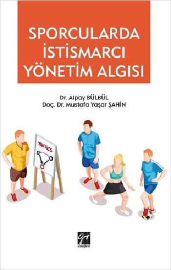 Sporcularda İstismarcı Yönetim Algısı - Gazi Kitabevi Kitap