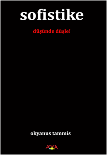 Sofistike (Düşünde Düşle!) - Ayata Kitap Kitap