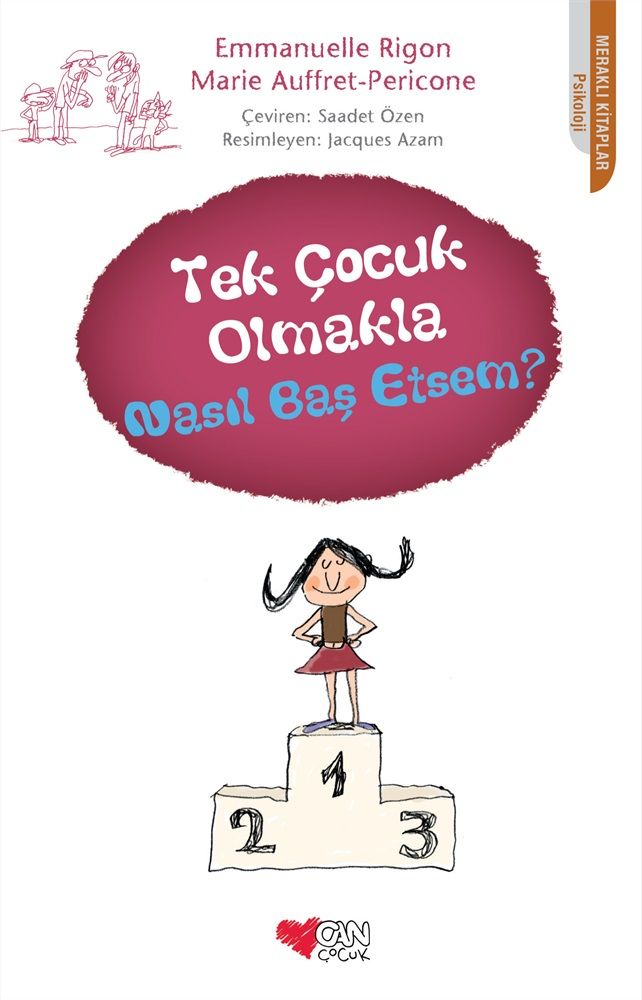 Tek Çocuk Olmakla Nasıl Baş Etsem? - Can Çocuk Yayınları Kitap