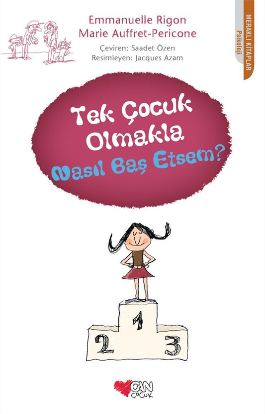 Tek Çocuk Olmakla Nasıl Baş Etsem? - Can Çocuk Yayınları Kitap