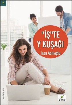 İş'te Y Kuşağı - Elma Yayınevi Kitap