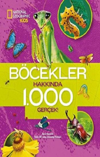 NATIONAL GEOGRAPHIC KIDS- BÖCEKLER HAKKINDA 1000 GERÇEK - Beta Kids Kitap