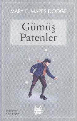 Gümüş Patenler - Arkadaş Yayınları Kitap