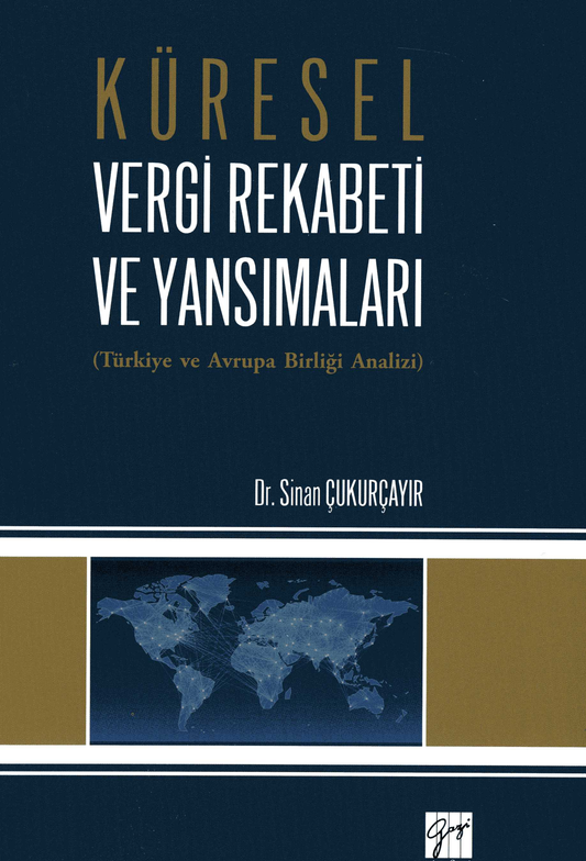 Küresel Vergi Rekabeti ve Yansımaları - Gazi Kitabevi Kitap