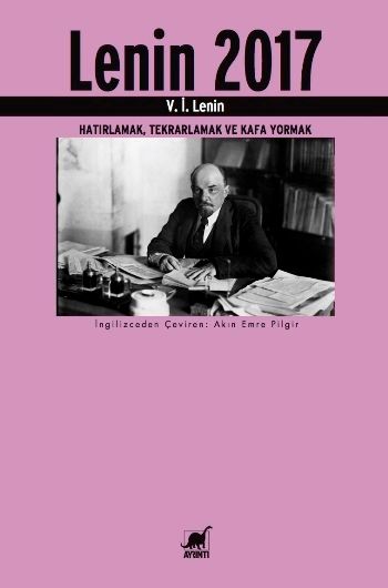 Lenin 2017 (Hatırlamak, Tekrarlamak ve Kafa Yormak) - Ayrıntı Yayınları Kitap