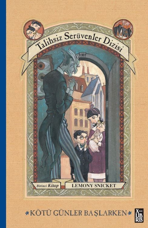 Talihsiz Serüvenler Dizisi 1 - Kötü Günler Başlarken - X-Libris Kitap