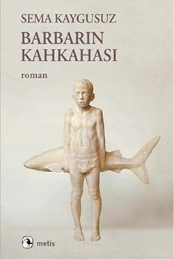 Barbarın Kahkahası - Metis Yayınları Kitap