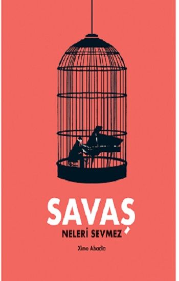 Savaş Neleri Sevmez (Ciltli) - MEAV Yayıncılık Kitap