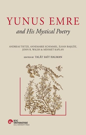 Yunus Emre and His Mystical Poetry (Ciltli) - Koç Üniversitesi Yayınları Kitap