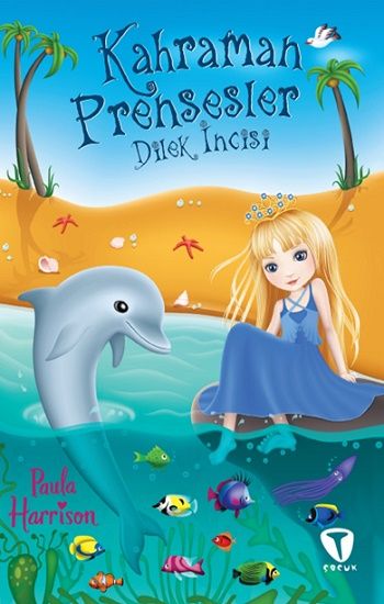 Kahraman Prensesler Dilek İncisi - Turkuvaz Kitap Kitap