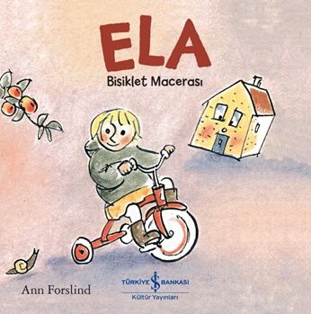 Ela - Bisiklet Macerası - İş Bankası Kültür Yayınları Kitap