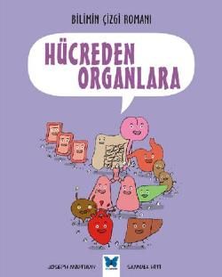 Bilimin Çizgi Romanı - Hücreden Organlara - Mavi Kelebek Yayınları Kitap