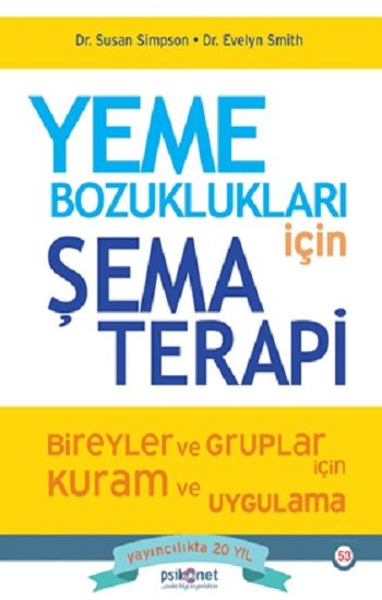 Yeme Bozuklukları için Şema Terapi - Psikonet Yayınları Kitap