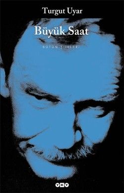 Büyük Saat - Bütün Şiirleri Turgut Uyar Türkçe kitap kapağı