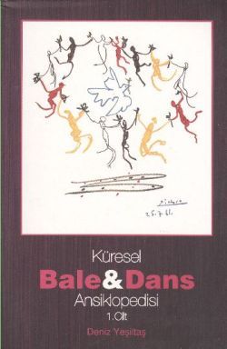 Küresel Bale ve Dans Ansiklopedisi 1. Cilt - Kalkedon Yayıncılık Kitap