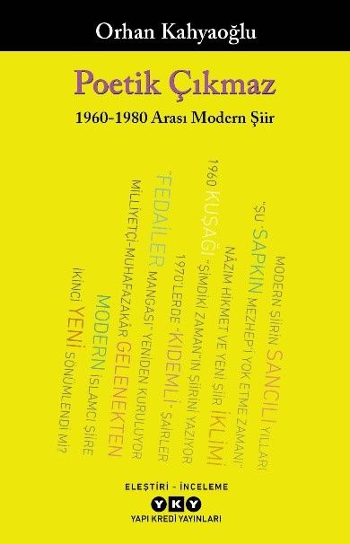 Poetik Çıkmaz 1960 - 1980 Arası Modern Şiir - Yapı Kredi Yayınları Kitap