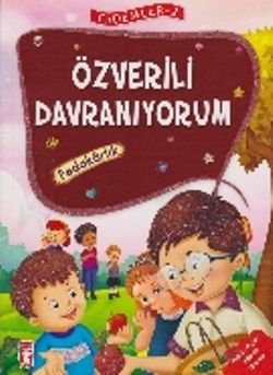 Erdemler Serisi 2 - Özverili Davranıyorum - Fedakarlık - Timaş Çocuk Kitap