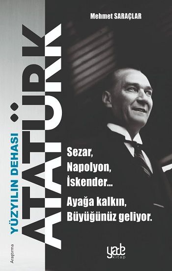 Yüzyılın Dehası Atatürk - Yade Yayınları Kitap