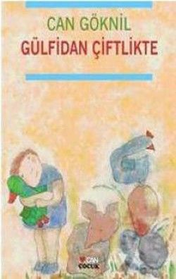 Gülfidan Çiftlikte - Can Çocuk Yayınları Kitap