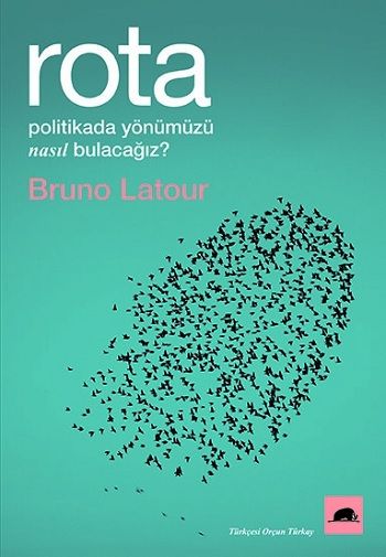 Rota: Politikada Yönümüzü Nasıl Bulacağız? - Kolektif Kitap Kitap