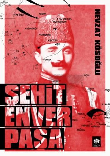 Şehit Enver Paşa Nevzat Kösoğlu Türkçe kitap kapağı