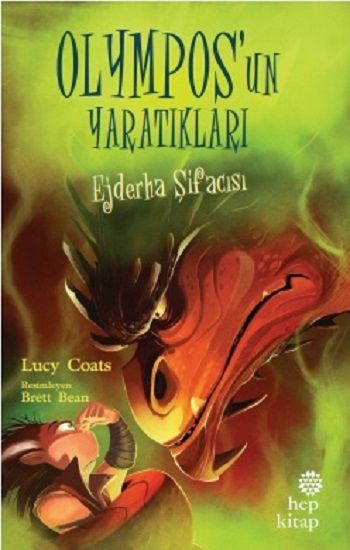 Ejderha Şifacısı - Olympos’un Yaratıkları - Hep Kitap Kitap