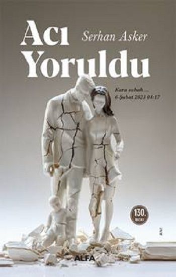 Acı Yoruldu - Alfa Yayınları Kitap