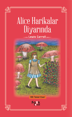 Alice Harikalar Diyarında - Fark Yayınları Kitap