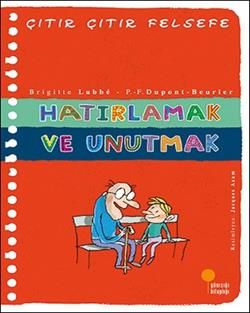 Çıtır Çıtır Felsefe Serisi 29 - Hatırlamak ve Unutmak Brigitte Labbe Türkçe çocuk kitabı kapağı